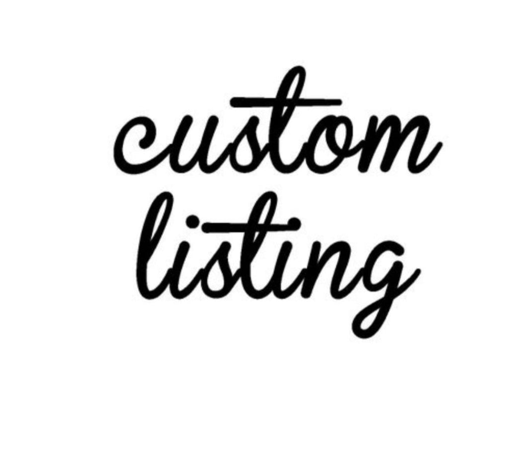 Custom listing for Angela